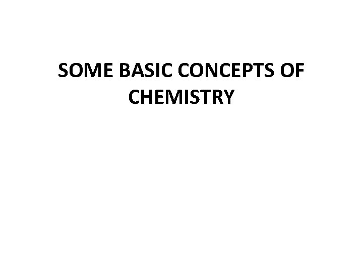 SOME BASIC CONCEPTS OF CHEMISTRY 