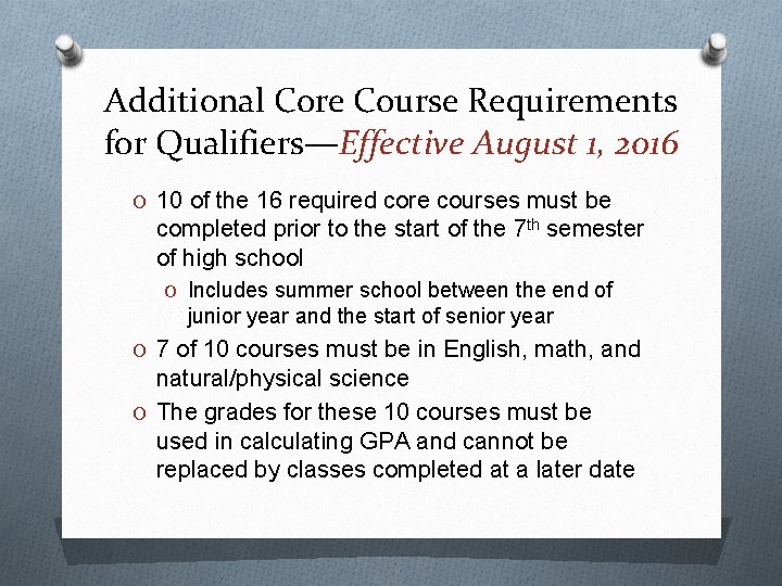 Additional Core Course Requirements for Qualifiers—Effective August 1, 2016 O 10 of the 16