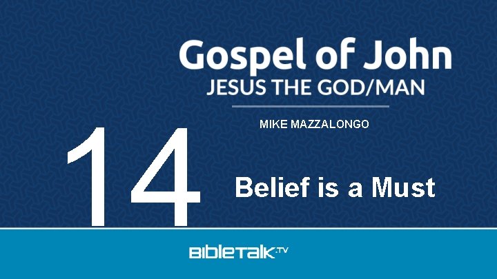 14 MIKE MAZZALONGO Belief is a Must 