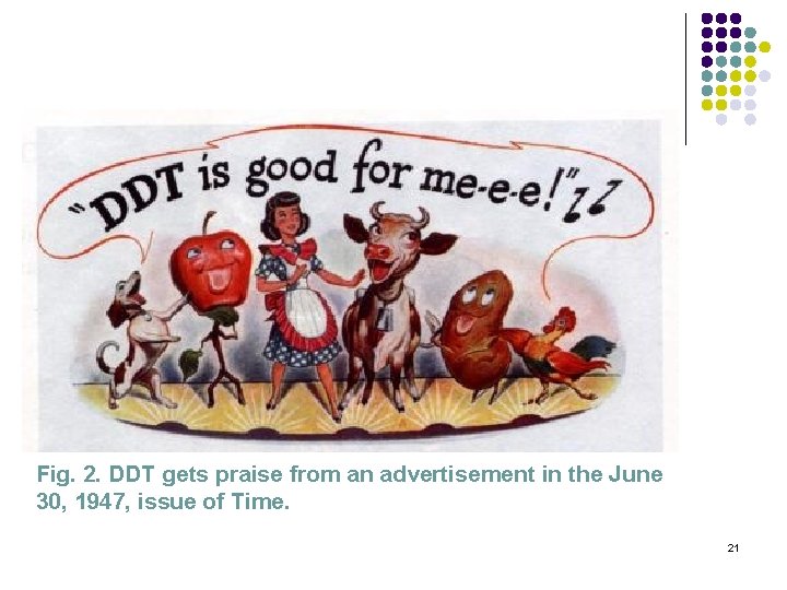 Fig. 2. DDT gets praise from an advertisement in the June 30, 1947, issue