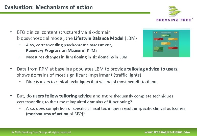 Evaluation: Mechanisms of action • BFO clinical content structured via six-domain biopsychosocial model, the