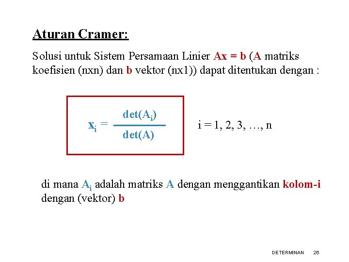 Aturan Cramer: Solusi untuk Sistem Persamaan Linier Ax = b (A matriks koefisien (nxn)