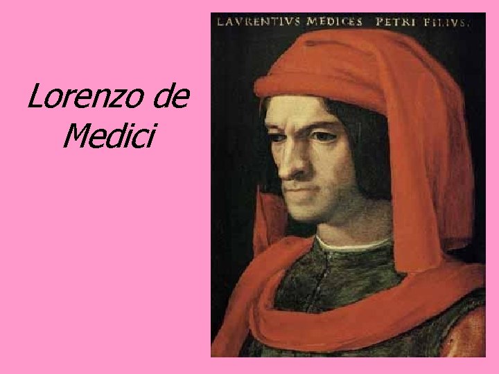 Lorenzo de Medici 