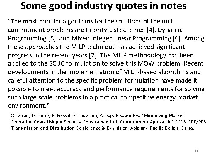 Some good industry quotes in notes “The most popular algorithms for the solutions of