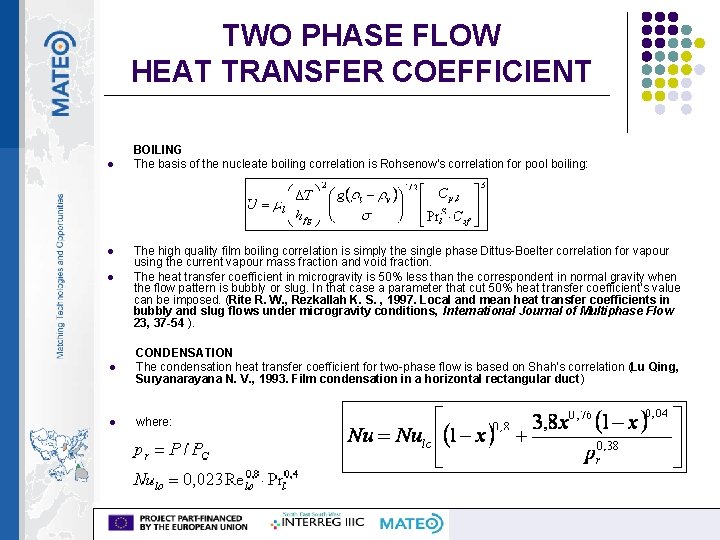 TWO PHASE FLOW HEAT TRANSFER COEFFICIENT l l l BOILING The basis of the