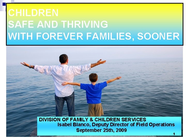 CHILDREN SAFE AND THRIVING WITH FOREVER FAMILIES, SOONER DIVISION OF FAMILY & CHILDREN SERVICES