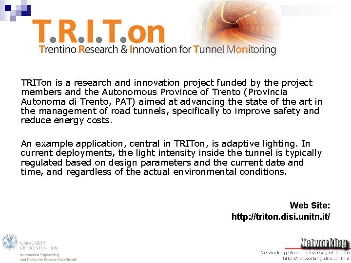 TRITon is a research and innovation project funded by the project members and the