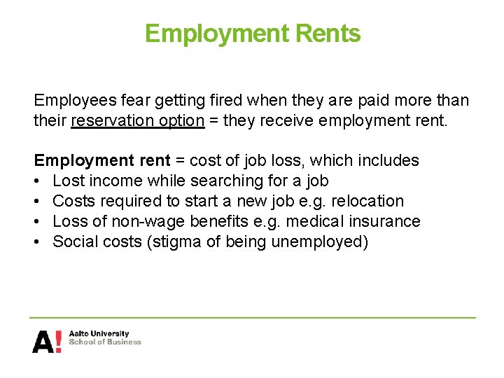 Employment Rents Employees fear getting fired when they are paid more than their reservation
