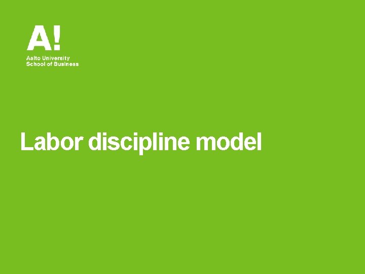 Labor discipline model 