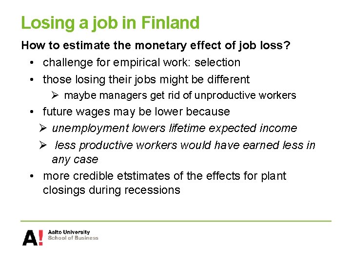 Losing a job in Finland How to estimate the monetary effect of job loss?