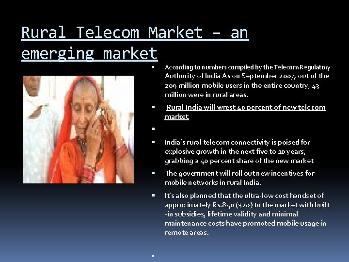 Rural Telecom Market – an emerging market According to numbers compiled by the Telecom