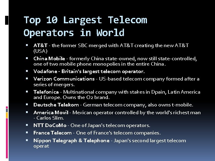 Top 10 Largest Telecom Operators in World AT&T - the former SBC merged with