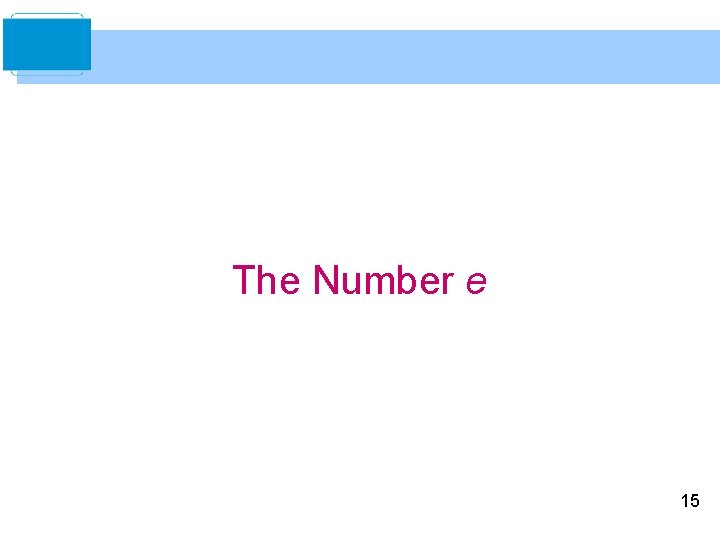 The Number e 15 