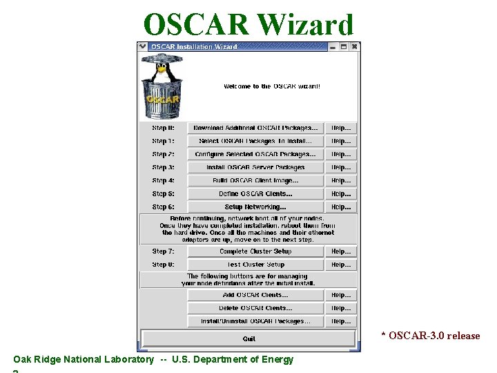 OSCAR Wizard * OSCAR-3. 0 release Oak Ridge National Laboratory -- U. S. Department