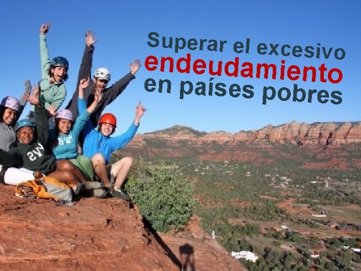 Superar el exces ivo endeudamiento en países pobre s 