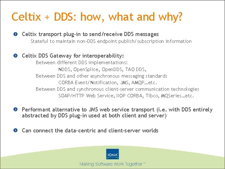 Celtix + DDS: how, what and why? Celtix transport plug-in to send/receive DDS messages