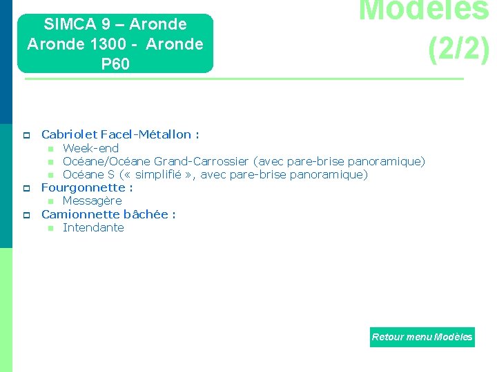 SIMCA 9 – Aronde 1300 - Aronde P 60 p p p Modèles (2/2)