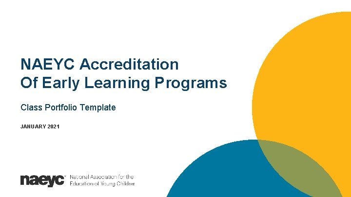 NAEYC Accreditation Of Early Learning Programs Class Portfolio Template JANUARY 2021 