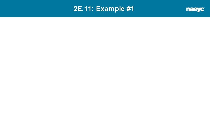 2 E. 11: Example #1 