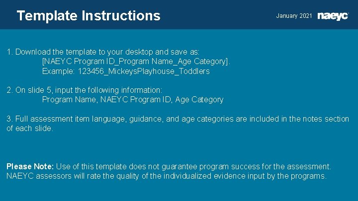 Template Instructions January 2021 1. Download the template to your desktop and save as: