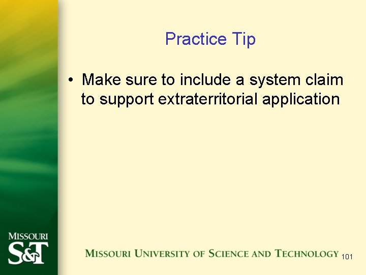 Practice Tip • Make sure to include a system claim to support extraterritorial application