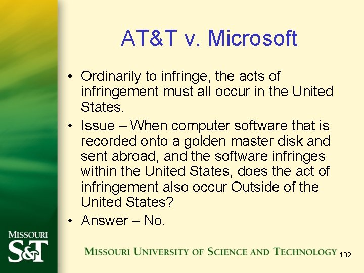 AT&T v. Microsoft • Ordinarily to infringe, the acts of infringement must all occur