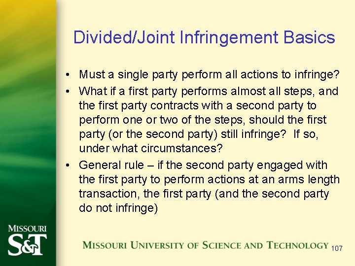 Divided/Joint Infringement Basics • Must a single party perform all actions to infringe? •