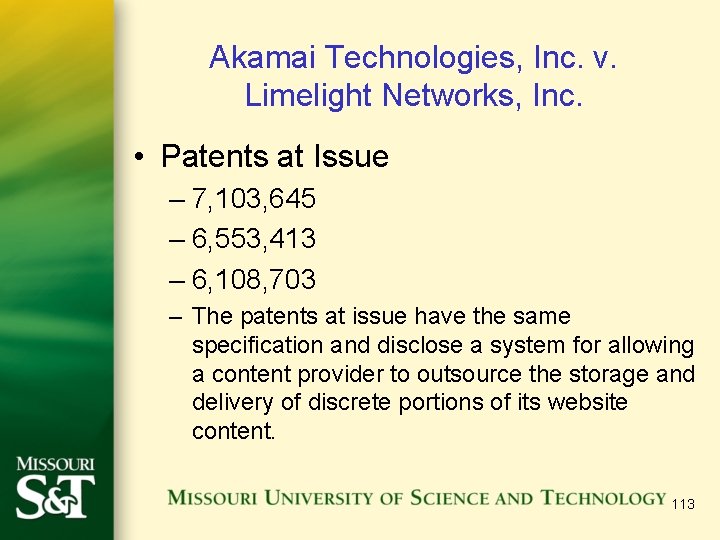 Akamai Technologies, Inc. v. Limelight Networks, Inc. • Patents at Issue – 7, 103,