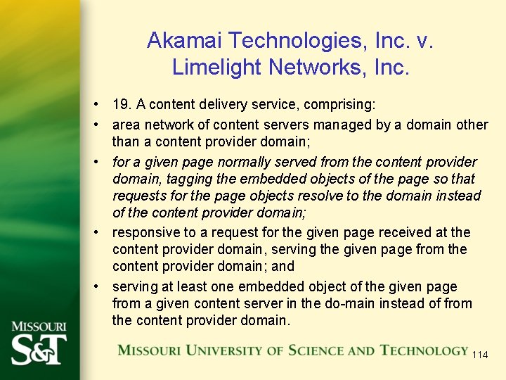 Akamai Technologies, Inc. v. Limelight Networks, Inc. • 19. A content delivery service, comprising: