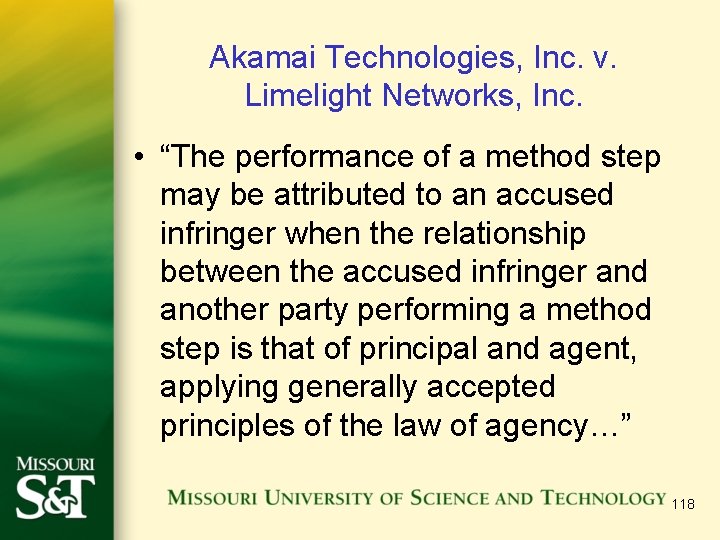 Akamai Technologies, Inc. v. Limelight Networks, Inc. • “The performance of a method step