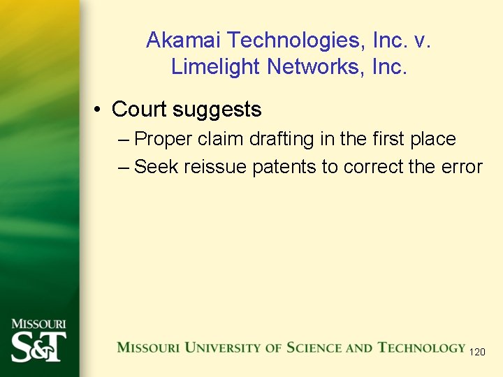 Akamai Technologies, Inc. v. Limelight Networks, Inc. • Court suggests – Proper claim drafting