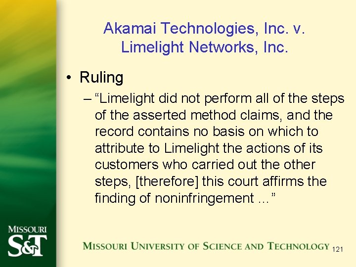 Akamai Technologies, Inc. v. Limelight Networks, Inc. • Ruling – “Limelight did not perform