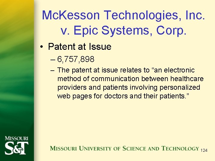 Mc. Kesson Technologies, Inc. v. Epic Systems, Corp. • Patent at Issue – 6,