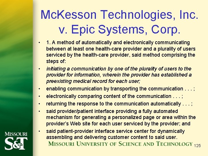 Mc. Kesson Technologies, Inc. v. Epic Systems, Corp. • • 1. A method of