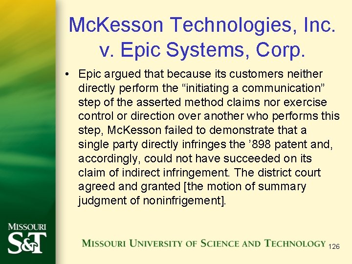 Mc. Kesson Technologies, Inc. v. Epic Systems, Corp. • Epic argued that because its