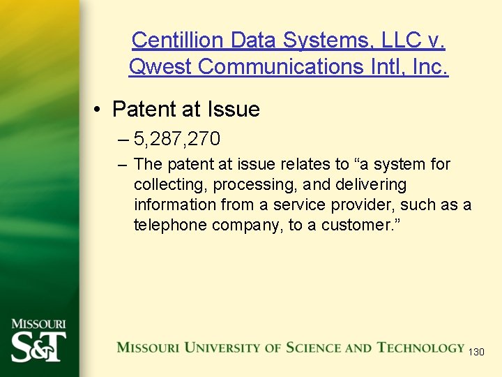 Centillion Data Systems, LLC v. Qwest Communications Intl, Inc. • Patent at Issue –