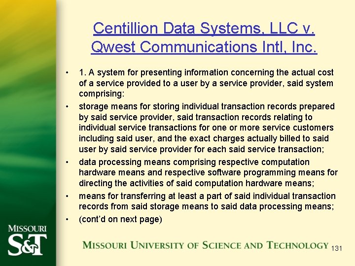 Centillion Data Systems, LLC v. Qwest Communications Intl, Inc. • • • 1. A