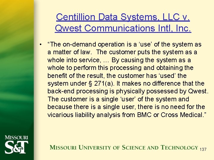 Centillion Data Systems, LLC v. Qwest Communications Intl, Inc. • “The on-demand operation is