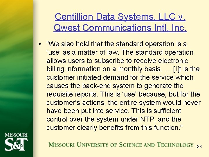 Centillion Data Systems, LLC v. Qwest Communications Intl, Inc. • “We also hold that