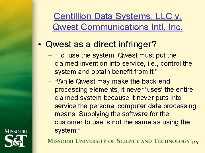 Centillion Data Systems, LLC v. Qwest Communications Intl, Inc. • Qwest as a direct