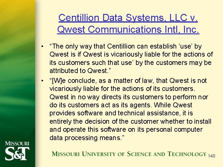 Centillion Data Systems, LLC v. Qwest Communications Intl, Inc. • “The only way that