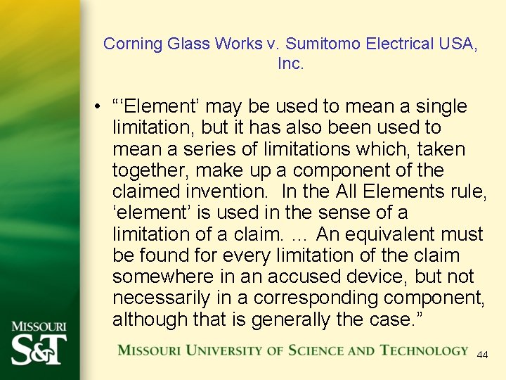 Corning Glass Works v. Sumitomo Electrical USA, Inc. • “‘Element’ may be used to