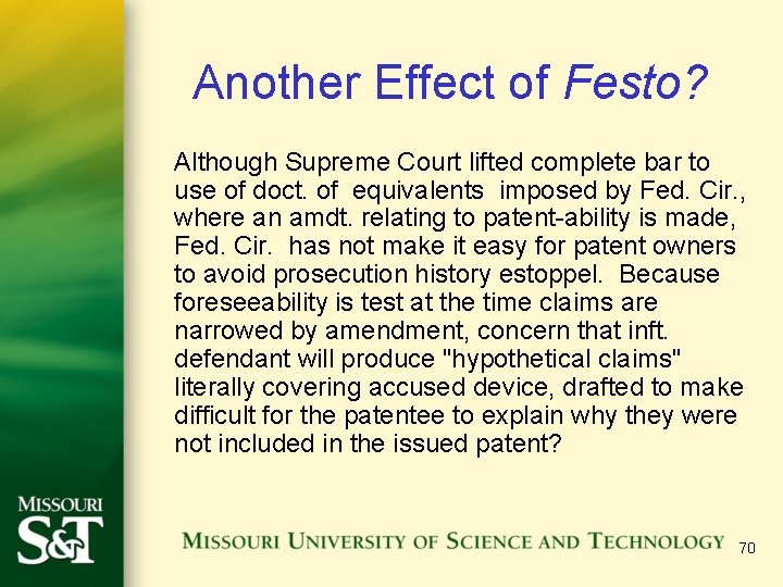 Another Effect of Festo? Although Supreme Court lifted complete bar to use of doct.