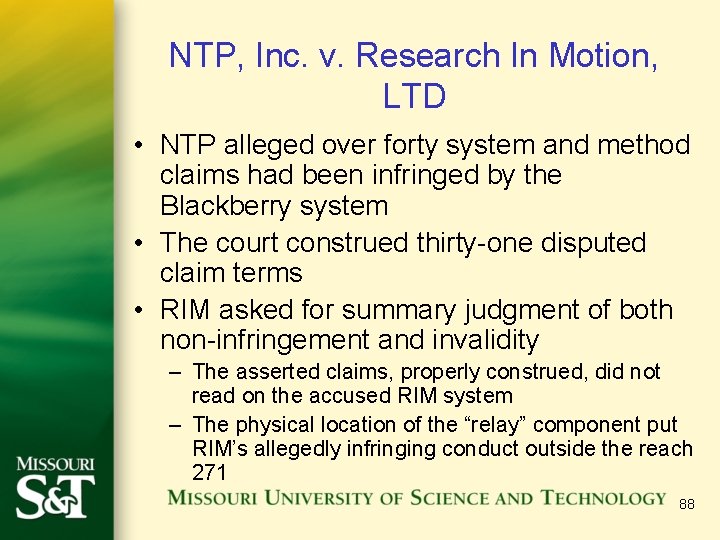 NTP, Inc. v. Research In Motion, LTD • NTP alleged over forty system and
