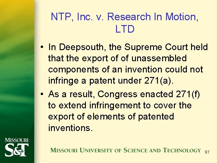 NTP, Inc. v. Research In Motion, LTD • In Deepsouth, the Supreme Court held