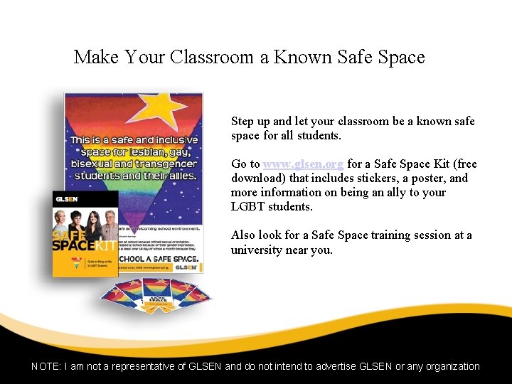 Make Your Classroom a Known Safe Space Step up and let your classroom be