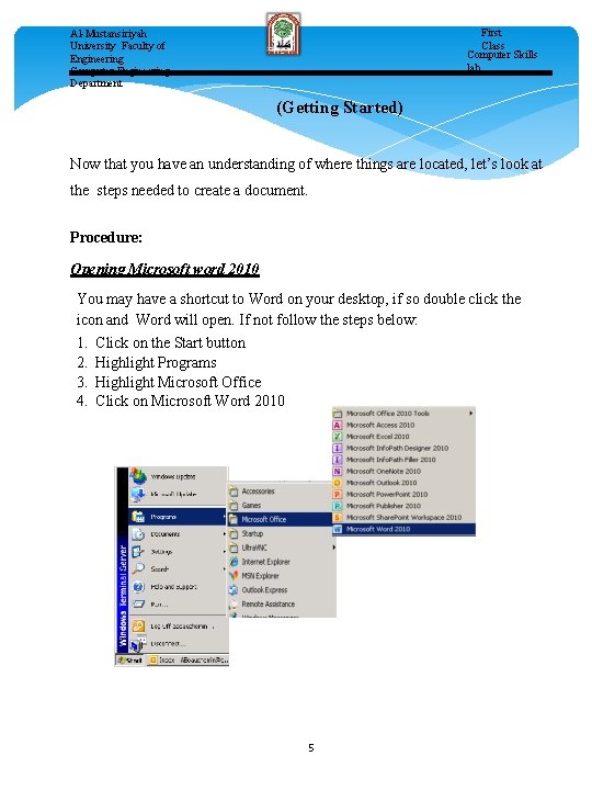 First Class Computer Skills lab. Al-Mustansiriyah University Faculty of Engineering Computer Engineering Department (Getting