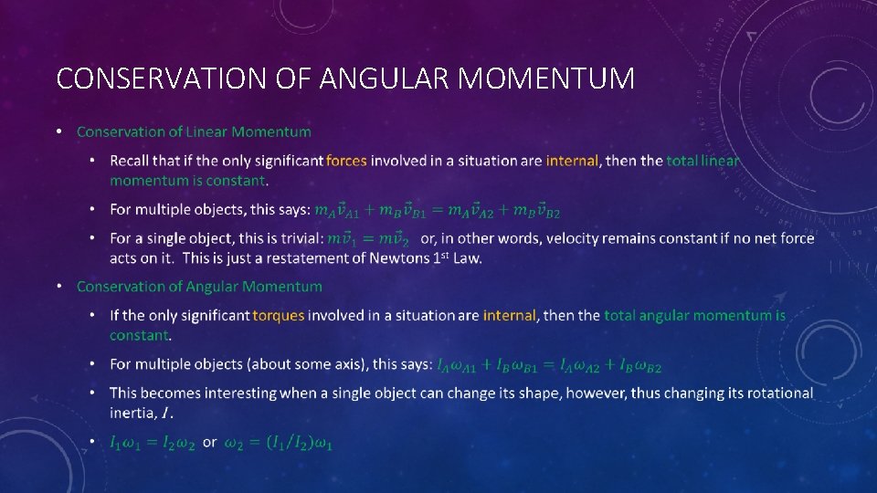 CONSERVATION OF ANGULAR MOMENTUM • 