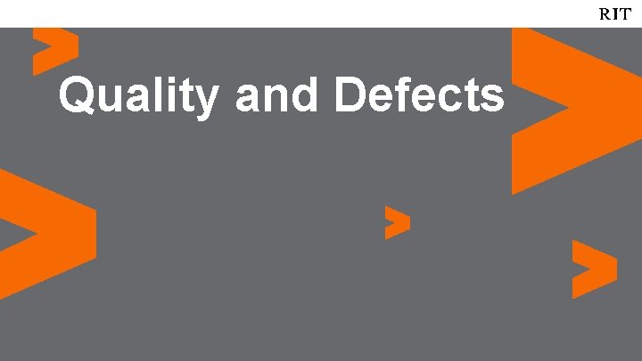 Quality and Defects 