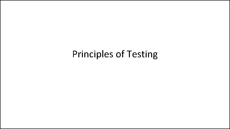 Principles of Testing 